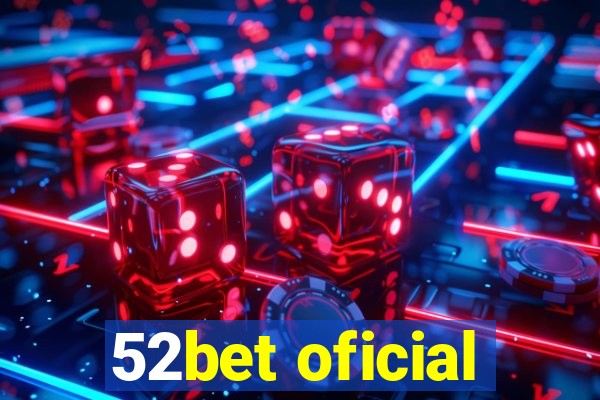 52bet oficial